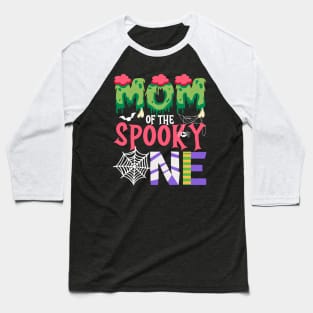 Mom Of The Spooky One Halloween First 1st Birthday Party Baseball T-Shirt